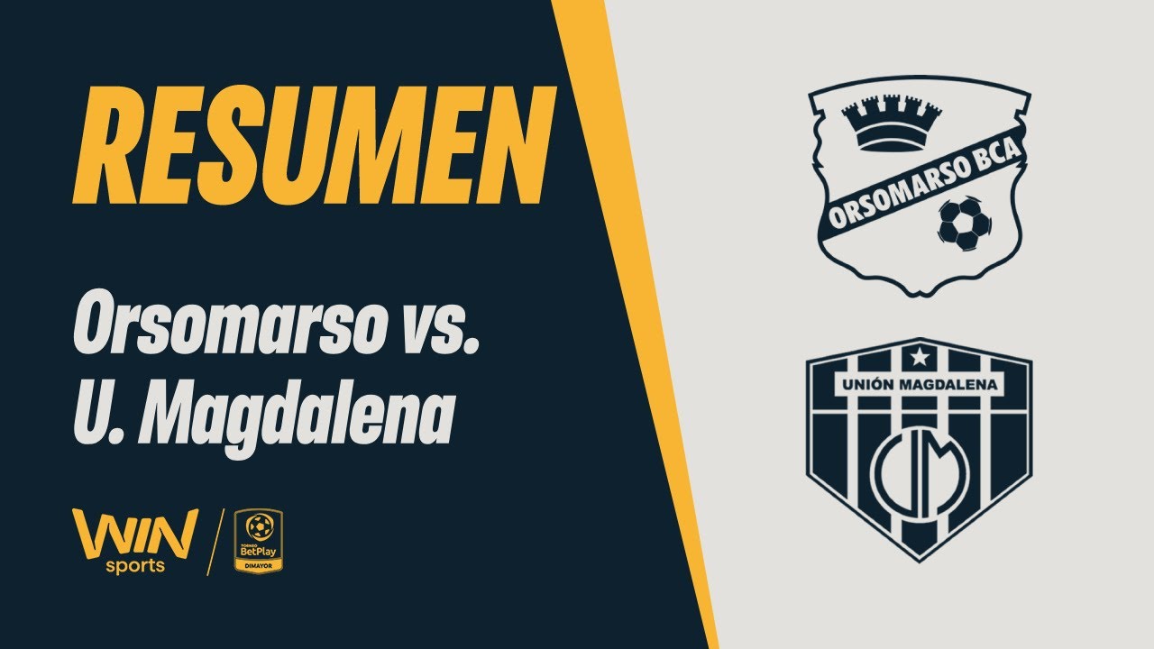 Orsomarso SC vs Unión Magdalena Highlights