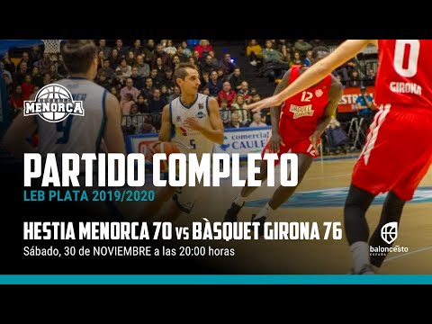 Partido Hestia Menorca 70 - Bàsquet Girona 76