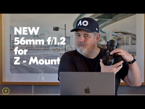 New Z Mount AF 56mm F 1.2 PRO Arrived | First Look At This Viltrox APS-C | Matt Irwin