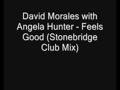 David Morales with Angela Hunter - Feels Good
