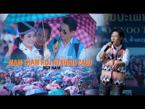 Mam Tham Koj Ntxhais Pauj - Nus Ham