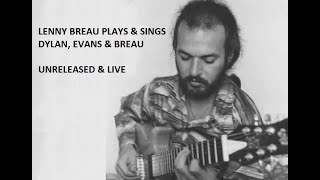 Unreleased: Lenny Breau Sings &amp; Plays 'Don't Think Twice', 'Waltz for Debby' &amp; 'Five O'Clock Bells'.