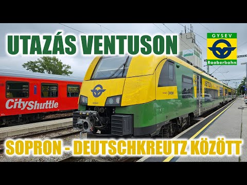 4K| Utazás GYSEV Ventus-sal Sopron és Deutschkreutz között.