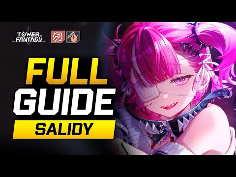 Tower of Fantasy: Salidy FULL Guide & Analysis | Team Comps & Recommendations | Ver 5.65