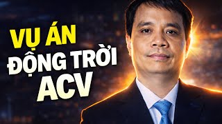 Tóm tắt chuyên đề: Sai phạm đấu thầu tại ACV – Vụ án Vũ Thế Phiệt và Nguyễn Tiến Việt