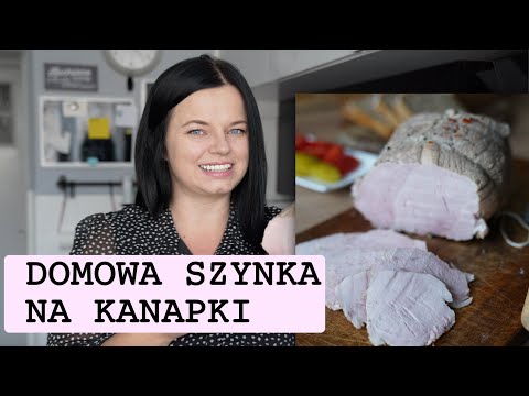 SZYNKA GOTOWANA PRZEPIS. Szynka gotowana na kanapki, soczysta i krucha. Domowa wędlina