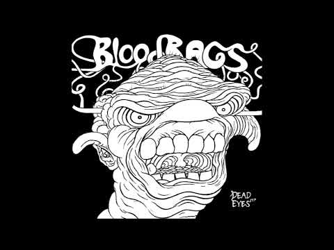 Bloodbags - Dead Eyes 7" (2017)