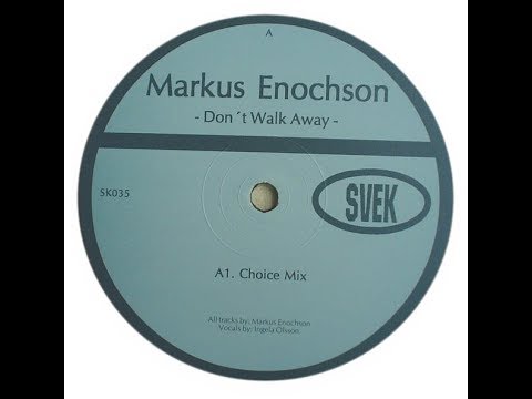 Markus Enochson - Don't Walk Away ( Full Vocal Mix )
