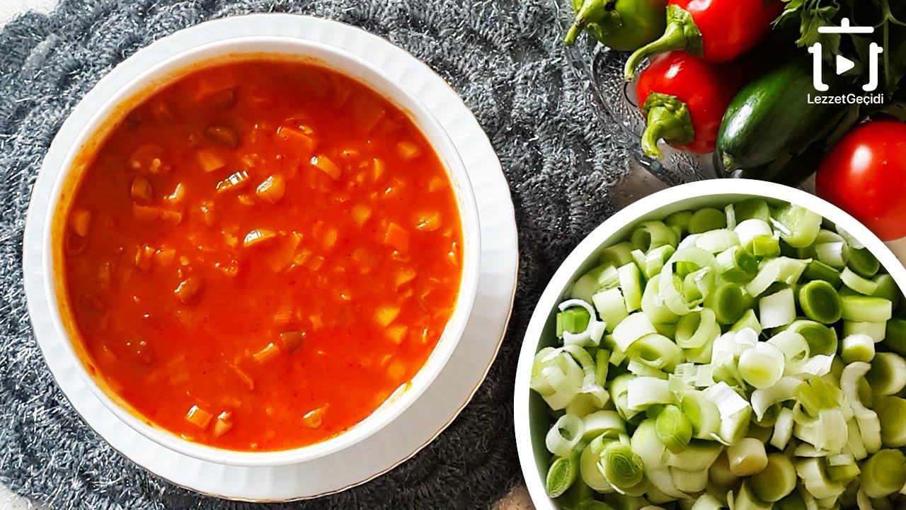 Çorba Tarifleri: Pırasa Çorbası Tarifi ile Sulu Sebze Yemeği Nasıl Yapılır