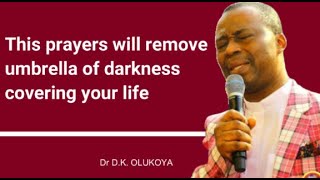 Download lagu This prayers will remove umbrella of darkness covering your life Dr D K  OLUKOYA mp3