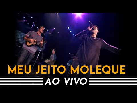 Jeito Moleque - Meu Jeito Moleque (Ao Vivo)
