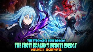THE STRONGEST TRUE DRAGON?! - #09 - Volume 22 - Tensura Lightnovel