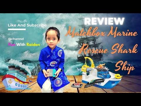 Matchbox Marine Rescue Shark Ship Review With Raiden - Unbox, Review, Play, and Have Fun
