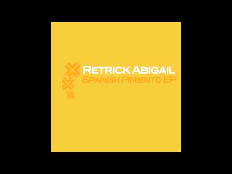 [DO062D] Retrick Abigail - Spanish Pimiento [Featuring Levino] (Original Mix)