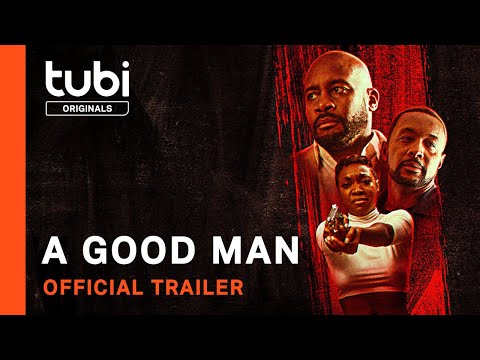 A Good Man | Official Trailer | A Tubi Original