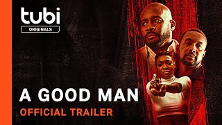 A Good Man | Official Trailer | A Tubi Original