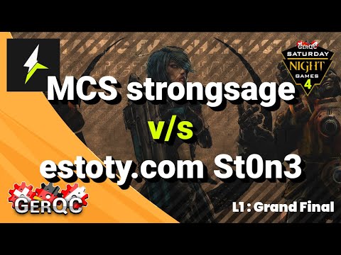 GerQC : SNG #4 - L1 : Grand Final - MCS strongsage v/s estoty.com St0n3