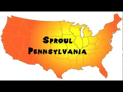 How to Say or Pronounce USA Cities — Sproul, Pennsylvania