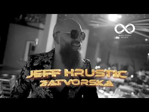 JEFF HRUSTIC - Zatvorska (AUDIO by INFINITY MUSIC)