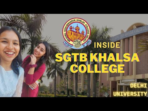 SGTB Khalsa College | Delhi University | Campus Tour 2022