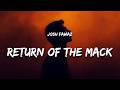 Josh Fawaz Return Of The Mack Lyrics