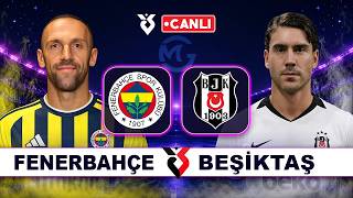 Fenerbahçe Beşiktaş / Süper Lig Canlı