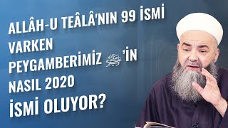 Allâh-u Teâlâ'nın 99 İsmi Varken Peygamberimiz ﷺ’in Nasıl 2020 İsmi Oluyor?