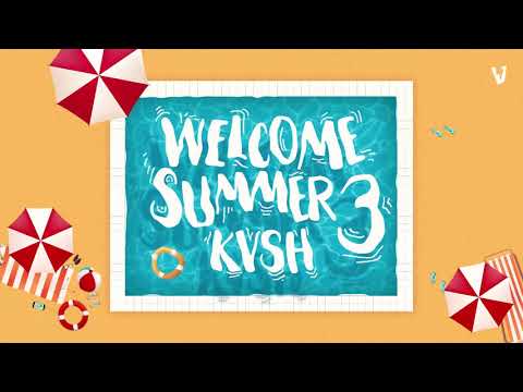 KVSH - Welcome Summer #3
