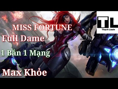 [ LoL Tốc Chiến ] Miss Fortune Khi Full Đồ Với Sức Mạnh Khủng Khiếp