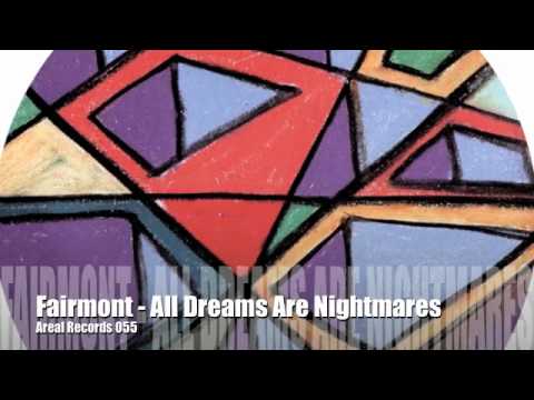 Fairmont - All Dreams Are Nightmares (Areal Records)