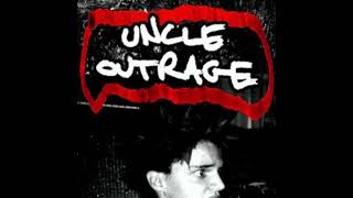 Uncle Outrage - I Am Your Everything