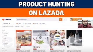 Manual Product Hunting on Lazada | How to Sell on Lazada