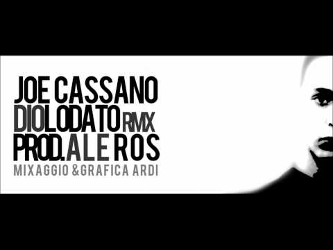 Dio Lodato Remix Ale Ros - Joe Cassano [RMX]