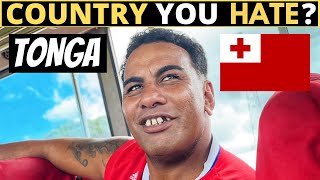 Which Country Do You HATE The Most? | TONGA