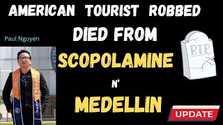 American Tourist Died from Scopolamine After Date with Girl he met on Tinder | Medellin