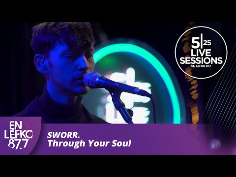 525 Live Sessions: Sworr. - Through Your Soul  | En Lefko 87.7