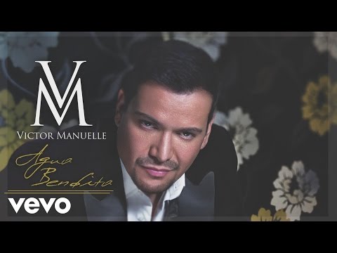 Víctor Manuelle - Agua Bendita (Audio)