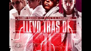 Plan B ft Daddy Yankee, Arcangel - Llevo Tras de Ti (Official Remix) (La Formula)