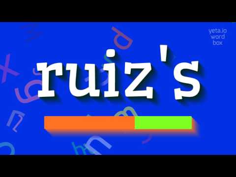 How to say "ruiz's"! (High Quality Voices)