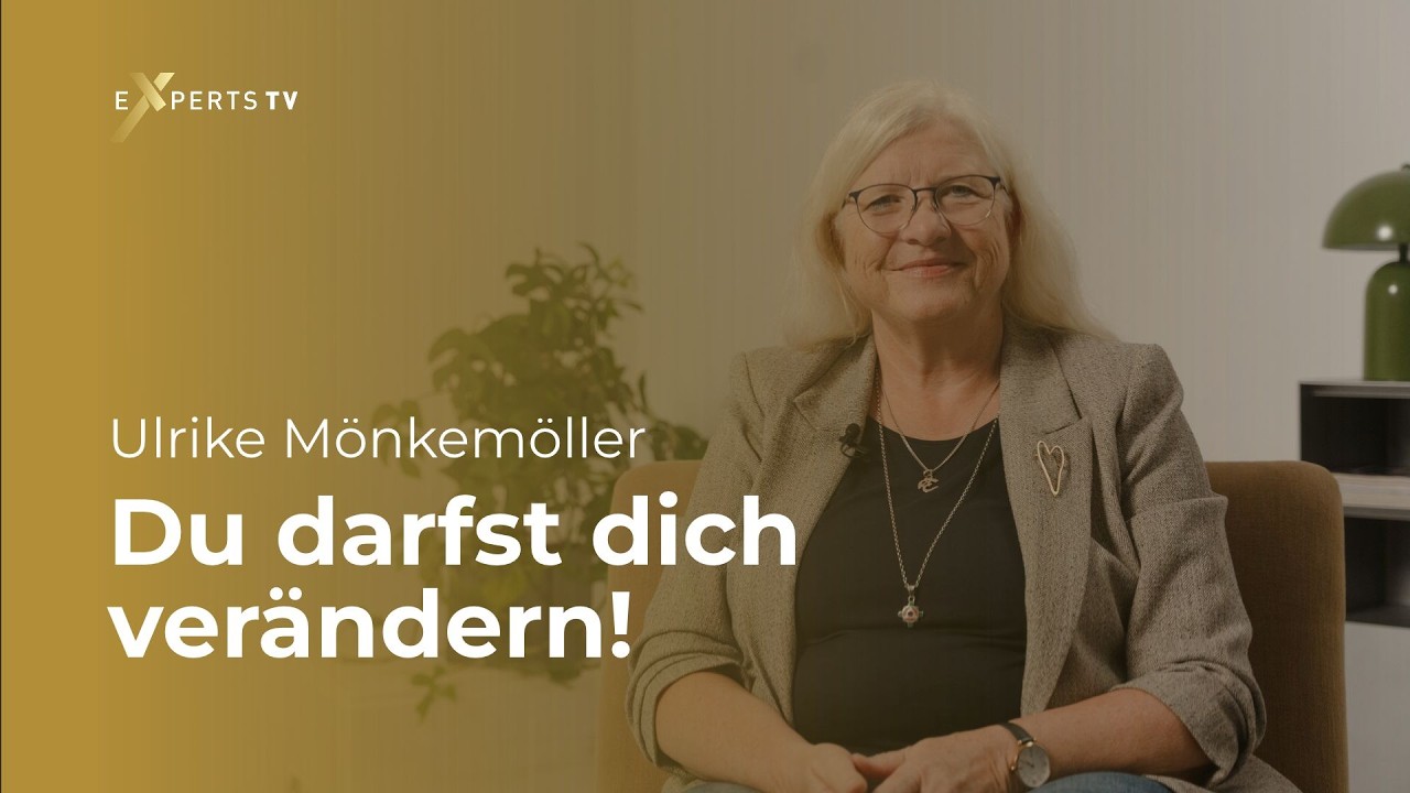 Raus aus alten Mustern, rein ins Leben | Ulrike Mönkemöller | Experts TV | Interview