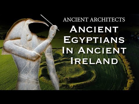 Ancient Egyptians in Ancient Ireland? | Ancient Architects