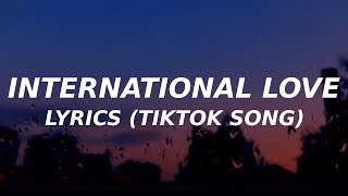 International love (Lyrics) (TikTok song) you put it down like new york city i never sleep