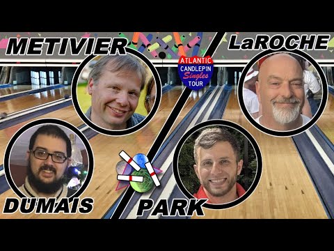 ACST CLASS B+C NORTH - Dumais@Metivier + Park@LaRoche #candlepin - Lakeside Lanes