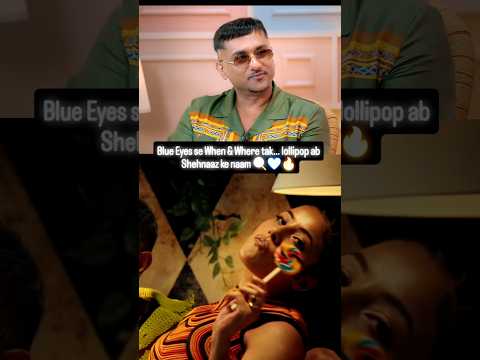 From Blue Eyes to When & Where | Yo Yo Honey Singh’s Iconic Lollipop Moment with Shehnaaz Gill 🍭🔥