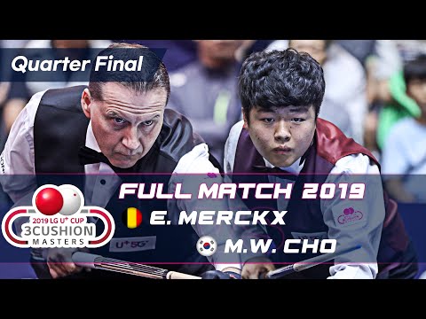 Quarter Final - Eddy MERCKX vs Myung Woo CHO (2019 LG U+ CUP 3CUSHION MASTERS)