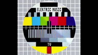 Elektric Music - TV (Full Single 1993)