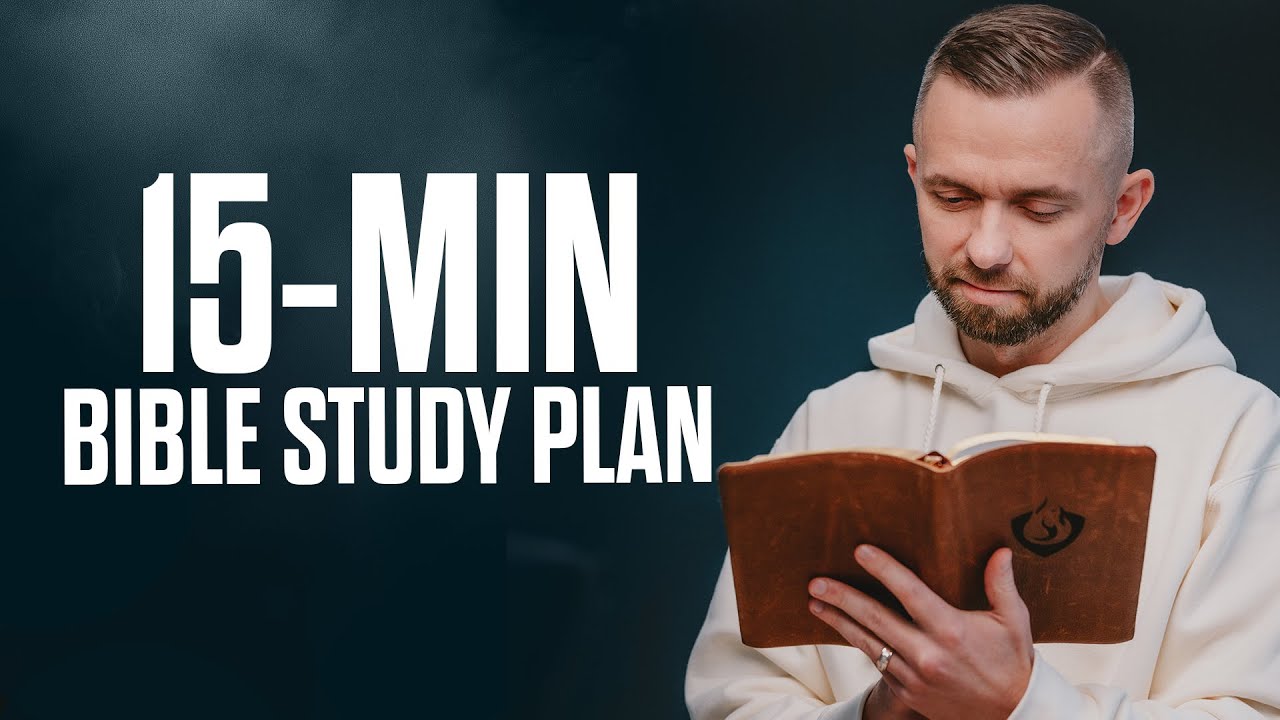 The Daily Bible Plan That Will Change Your Life in Just 15 Minutes a Day