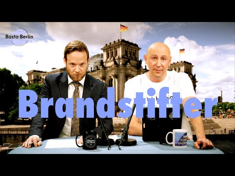 Basta Berlin (194) – Brandstifter