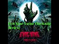 Evil Nine-Twist The Knife (lyrics video)