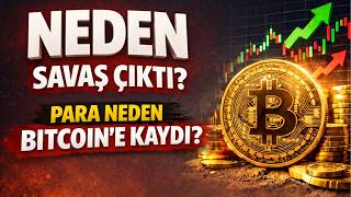 ''NEDEN'' Savaş Çıktı Para Neden Bitcoin'e Kaydı? Bunlar İyi Günler..!